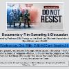 Do Not Resist Moderated Film Screening and Panel